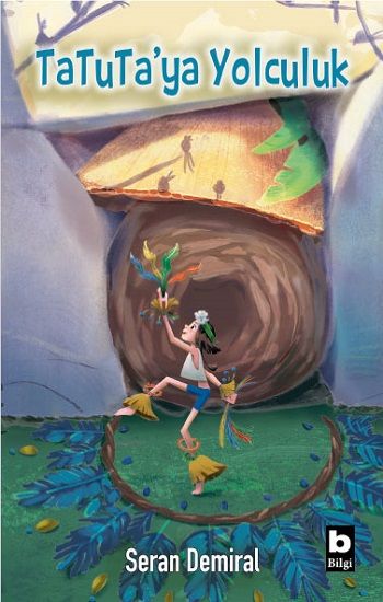 TaTuTa’ya Yolculuk – Seran Demiral – Bilgi Yayınevi Çocuk – kitap kapağı