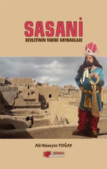 Sasani Devletinin Tarihi Kaynaklari - Berikan Yayınları Kitap