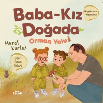 Baba Kız Doğada ‘'Orman Yolu’’ - Hayat Yayınları Kitap