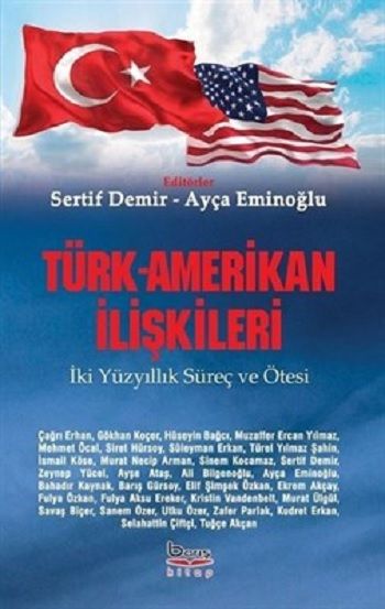 Türk -Amerikan İlişkileri - Barış Kitap Kitap