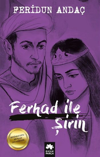 Ferhad ile Şirin - Eksik Parça Yayınları Kitap