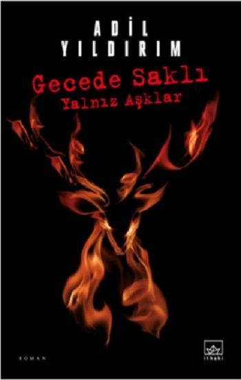 Gecede Saklı Yalnız Aşklar - İthaki Yayınları Kitap