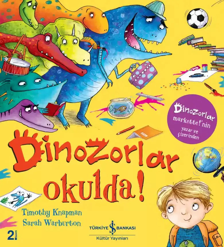 Dinozorlar Okulda! – Timothy Knapman – İş Bankası Kültür Yayınları – kitap kapağı