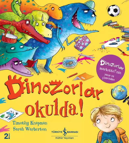 Dinozorlar Okulda! – Timothy Knapman – İş Bankası Kültür Yayınları – kitap kapağı