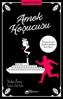Amok Koşucusu – Stefan Zweig – The Roman – kitap kapağı