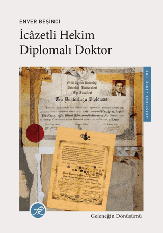 İcazetli Hekim Diplomalı Doktor – Enver Beşinci – TK Yayınları – kitap kapağı