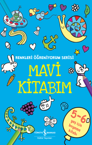 Mavi Kitabım - Renkleri Öğreniyorum Serisi – İş Bankası Kollektif – İş Bankası Kültür Yayınları – kitap kapağı