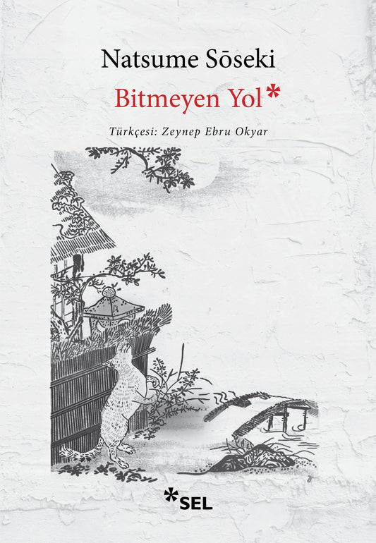 Bitmeyen Yol - Sel Yayıncılık Kitap