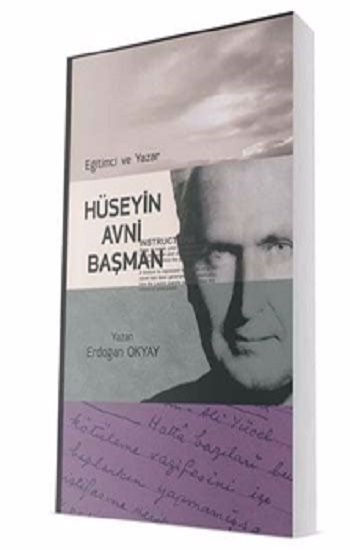 Eğitimci Ve Yazar Hüseyin Avni Başman – Erdoğan Okyay – Sevda Cenap And Müzik Vakfı Yayınları – kitap kapağı