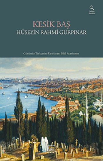 Kesik Baş – Hüseyin Rahmi Gürpınar – İthaki Yayınları – kitap kapağı