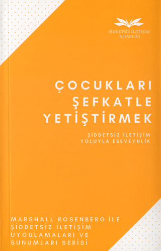 Çocukları Şefkatle Yetiştirmek - Remzi Kitabevi Kitap