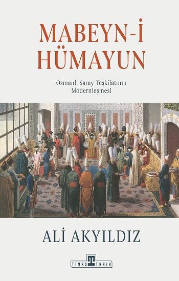 Mabeyn-i Hümayun - Timaş Yayınları Kitap