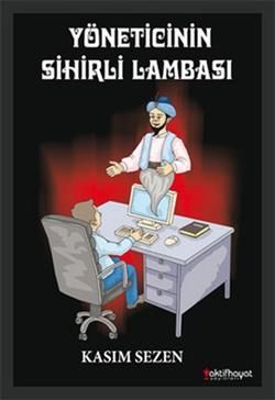 Yöneticinin Sihirli Lambası - Aktif Hayat Kitap