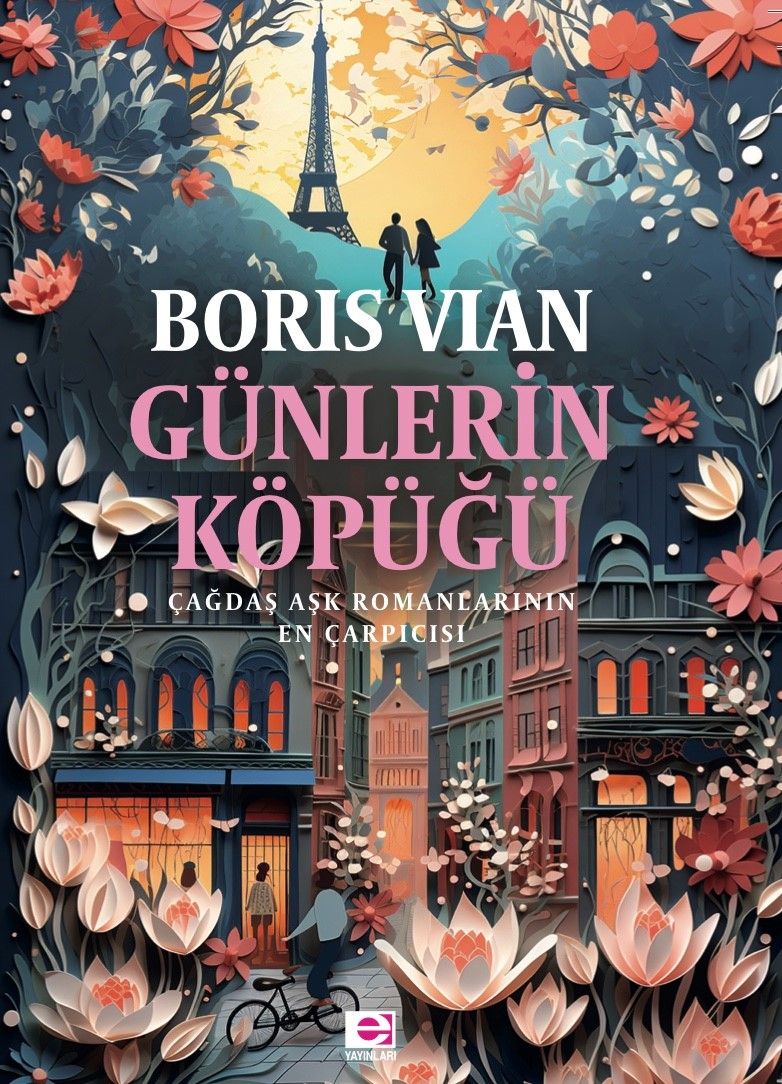 Günlerin Köpüğü – Boris Vian – E Yayınları – kitap kapağı