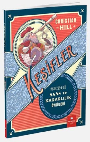 Keşifler - Sezgi Şans ve Kararlılık Öyküleri - Redhouse Kidz Yayınları Kitap