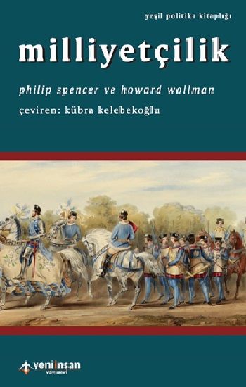 Milliyetçilik – Philip Spencer & Howard Wollman – Yeni İnsan Yayınları – kitap kapağı