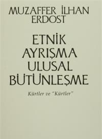 Etnik Ayrışma Ulusal Bütünleşme - Onur Yayınları Kitap