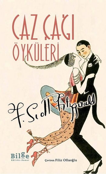 Caz Çağı Öyküleri – F. Scott Fitzgerald – Bilge Kültür Sanat – kitap kapağı