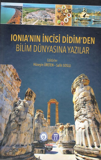Ionia’nın İncisi Didim’den Bilim Dünyasına Yazılar (Sıvama Cilt) - Bilgin Kültür Sanat Kitap
