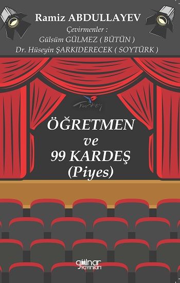 Öğretmen ve 99 Kardeş – Ramiz Abdullayev – Gülnar Yayınları – kitap kapağı