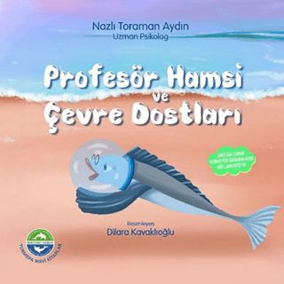 Profesör Hamsi ve Çevre Dostları - Turmepa Mavi Kitaplar Kitap