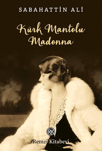 Kürk Mantolu Madonna – Sabahattin Ali – Remzi Kitabevi – kitap kapağı