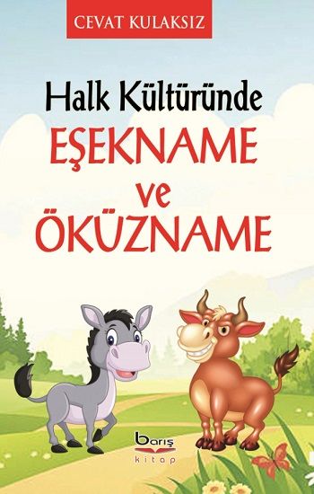 Halk Kültüründe Eşekname ve Öküzname - Barış Kitap Kitap