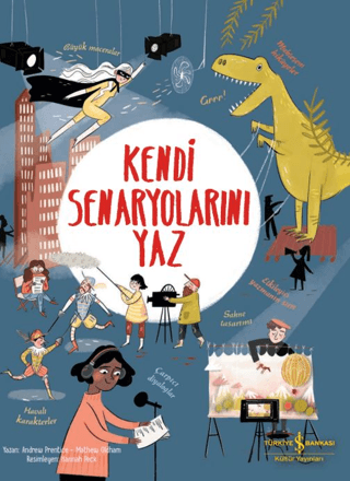 Kendi Senaryolarını Yaz - İş Bankası Kültür Yayınları Kitap