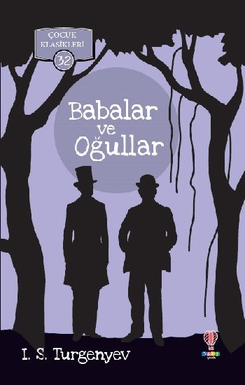Babalar ve Oğullar – Ivan Sergeyeviç Turgenyev – Dahi Çocuk Yayınları – kitap kapağı