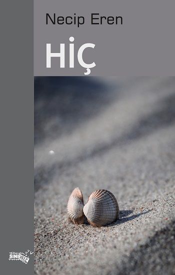 Hiç – Necip Eren – Sınırsız Kitap – kitap kapağı