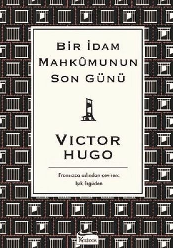 Bir İdam Mahkumunun Son Günü – Victor Hugo – Koridor Yayıncılık – kitap kapağı