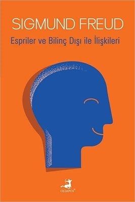 Espriler ve Bilinç Dışı ile İlişkileri – Sigmund Freud – Olimpos Yayınları – kitap kapağı