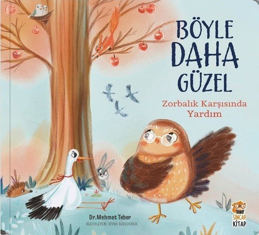 Böyle Daha Güzel;Zorbalık Karşısında Yardım - Sincap Kitap Kitap