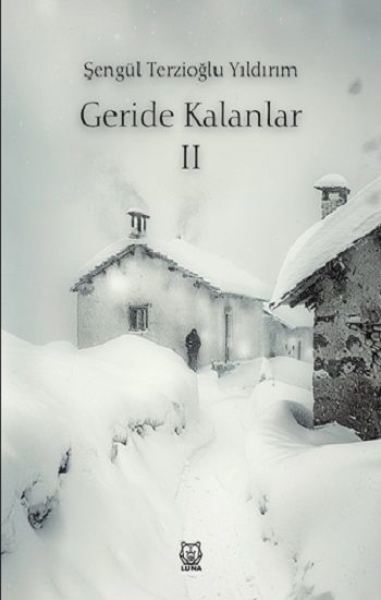 Geride Kalanlar 2 - Luna Yayınları Kitap