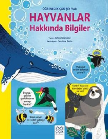 Hayvanlar Hakkında Bilgiler - Öğrenecek Çok Şey Var - 1001 Çiçek Kitaplar Kitap