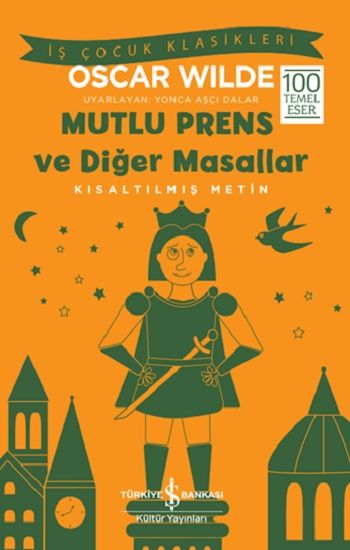 Mutlu Prens ve Diğer Masallar – Oscar Wilde – İş Bankası Kültür Yayınları – kitap kapağı