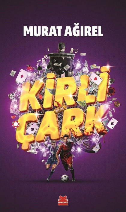 Kirli Çark - Kırmızı Kedi Yayınevi Kitap