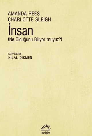 İnsan – Amanda Rees & Charlotte Sleigh – İletişim Yayınları – kitap kapağı