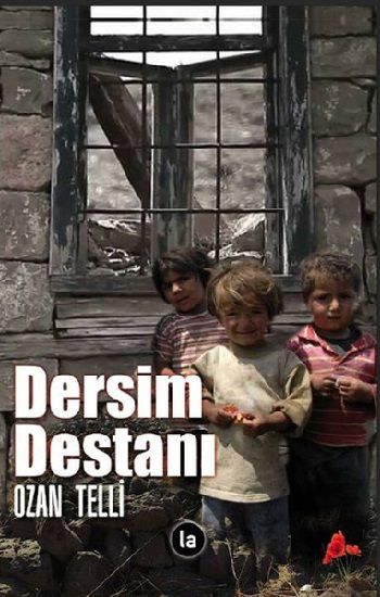 Dersim Destanı - La Kitap Yayınları Kitap