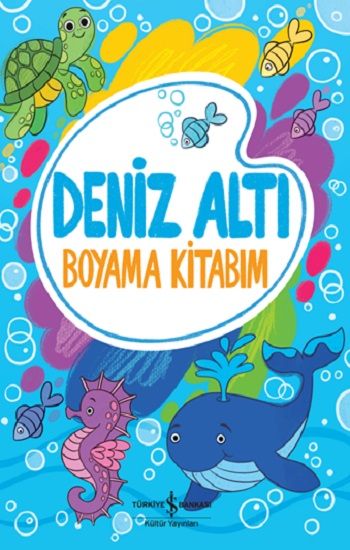 Deniz Altı - Boyama Kitabım – Kolektif – İş Bankası Kültür Yayınları – kitap kapağı