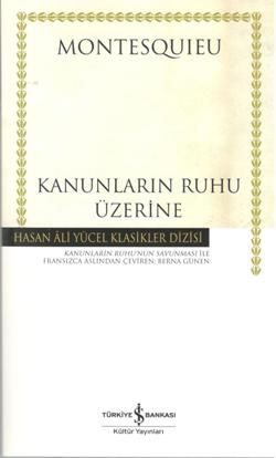 Kanunların Ruhu Üzerine - İş Bankası Kültür Yayınları Kitap