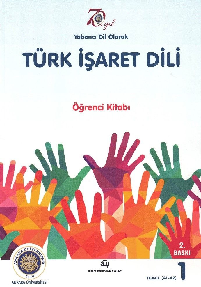 Türk İşaret Dili – Bahtiyar Makaroğlu & Hasan Dikyuva – Ankara Üniversitesi Yayınevi – kitap kapağı