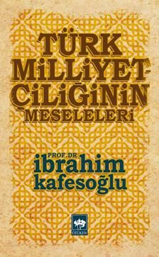Türk Milliyetçiliğinin Meseleleri - Ötüken Neşriyat Kitap
