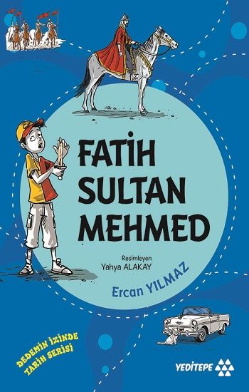 Fatih Sultan Mehmed – Ercan Yılmaz – Yeditepe Yayınevi – kitap kapağı