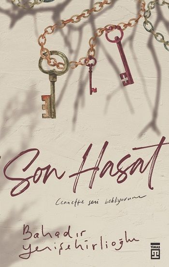 Son Hasat – Bahadır Yenişehirlioğlu – Timaş Yayınları – kitap kapağı