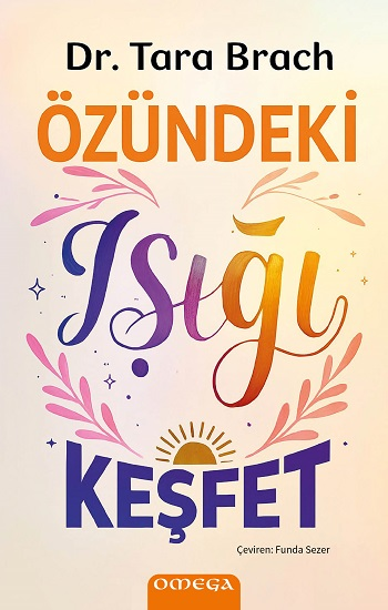 Özündeki Işığı Keşfet - Omega Kitap