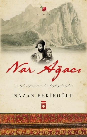 Nar Ağacı – Nazan Bekiroğlu – Timaş Yayınları – kitap kapağı