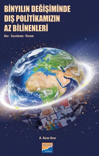 Binyılın Değişiminde Dış Politikamızın Az Bilinenleri: Anı, İnceleme, Yorum - Siyasal Kitabevi - Akademik Kitaplar Kitap
