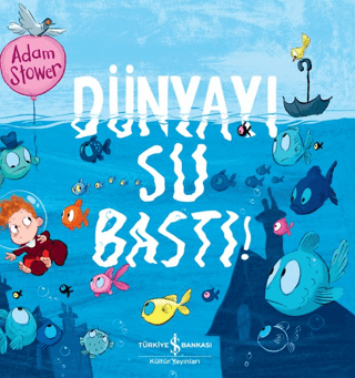 Dünyayı Su Bastı - İş Bankası Kültür Yayınları Kitap