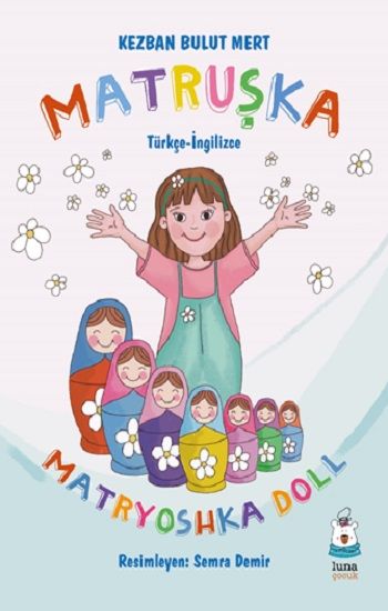 Matruşka – Kezban Bulut Mert – Luna Çocuk Yayınları – kitap kapağı